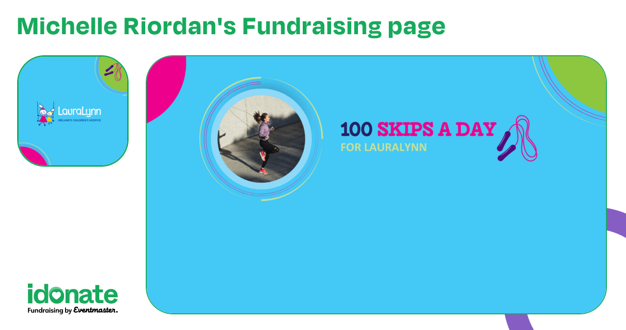 Michelle Riordan Support Michelle Riordan's Fundraising page on iDonate.ie
