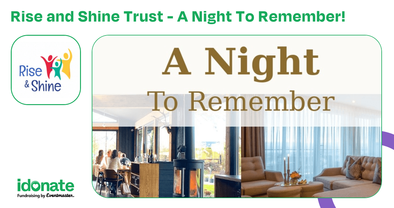 Remember To Rise Rise and Shine Trust - A Night To Remember! for The Rise and Shine ...