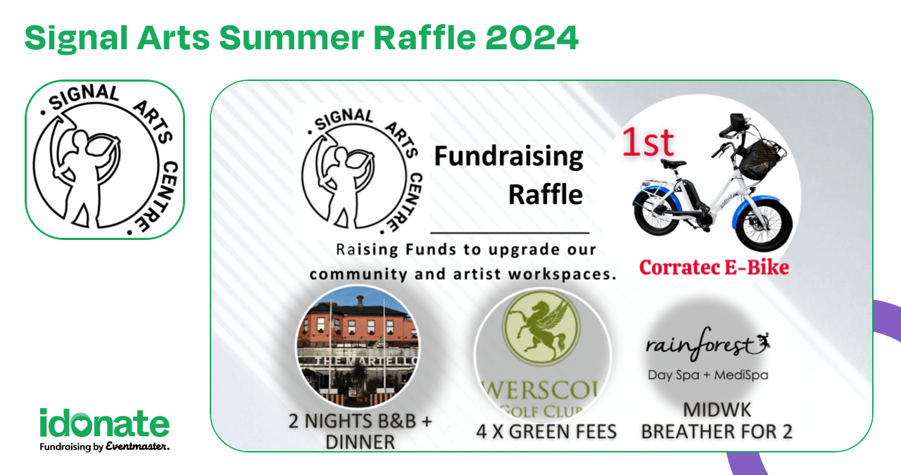 721 Raffle Signal Arts Summer Raffle 2024 for Signal Arts Centre on iDonate.ie